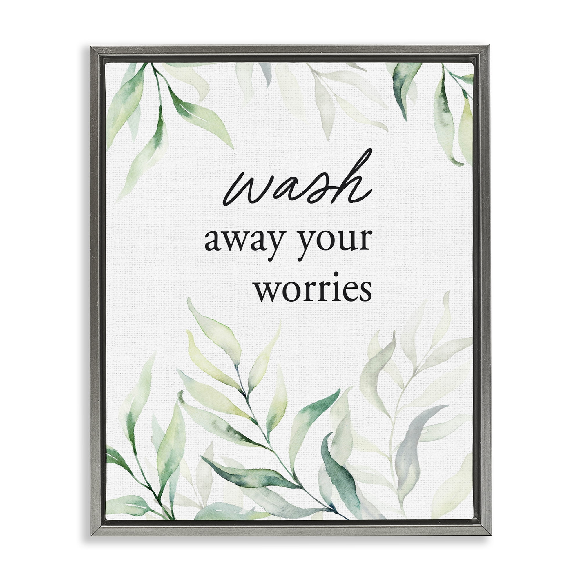 Wash Away Worries Greenery Gray Framed Floater Canvas Wall Art, design by Lettered and Lined