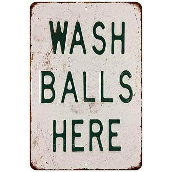 Wash Balls Here Sign Vintage Decor Wall Laundry Funny Decoration 8 x 12 High Gloss Metal 208120067142
