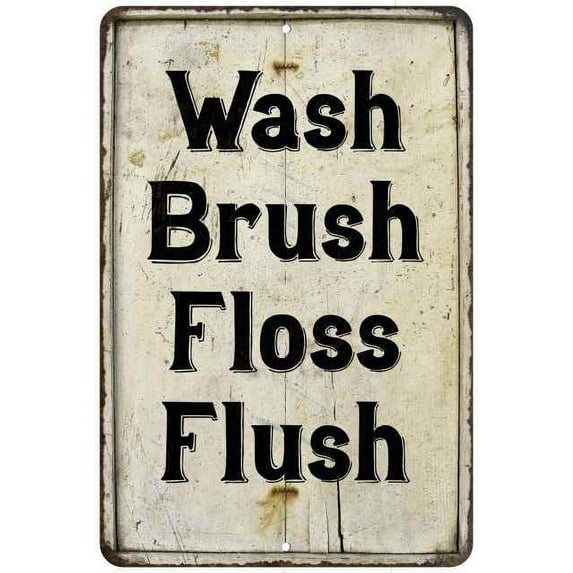 Wash Brush Floss Flush Vintage Look Chic Distressed 12x18112180020183