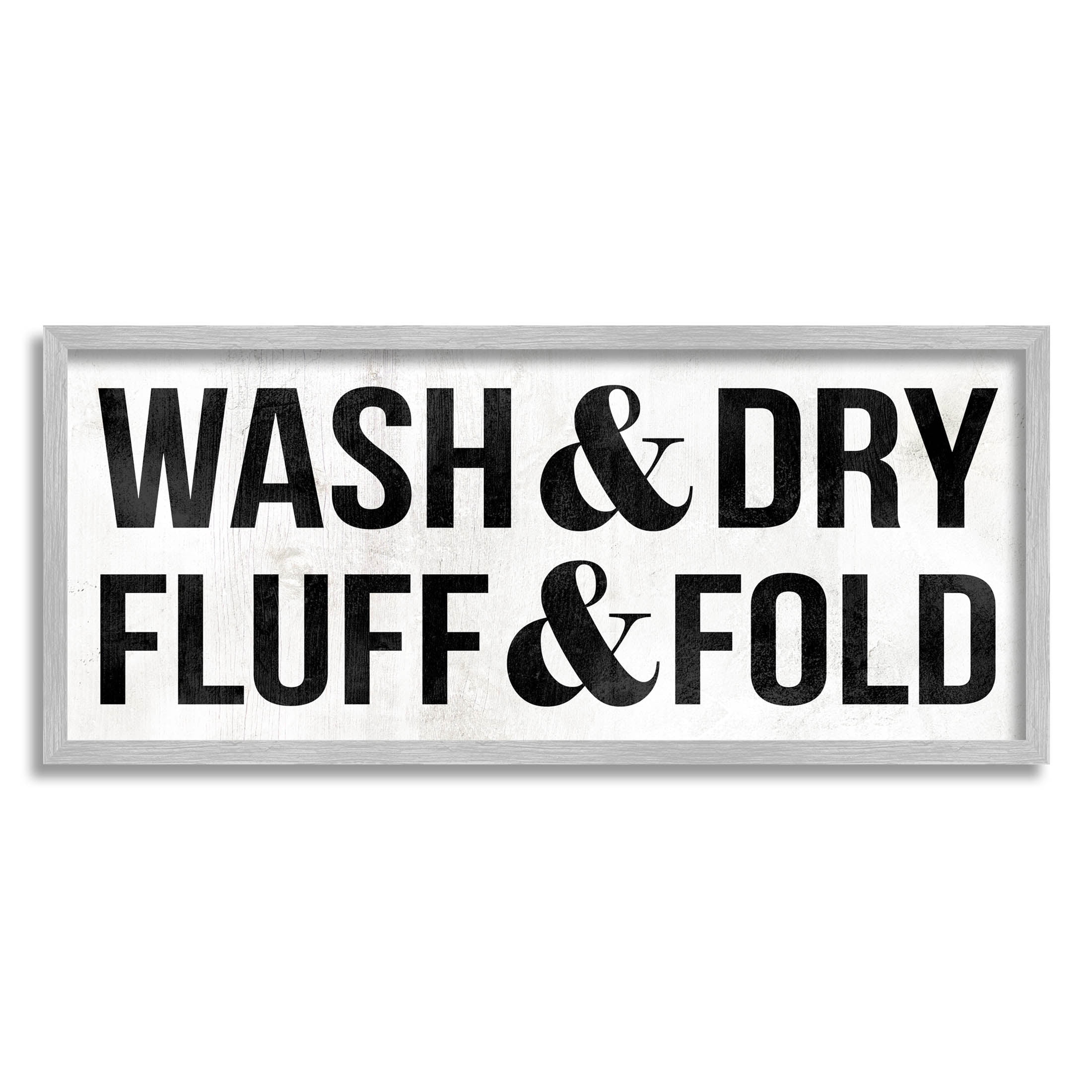 Wash Dry Fluff Fold Laundry Sign Typography Graphic Art Gray Framed Art Print Wall Art