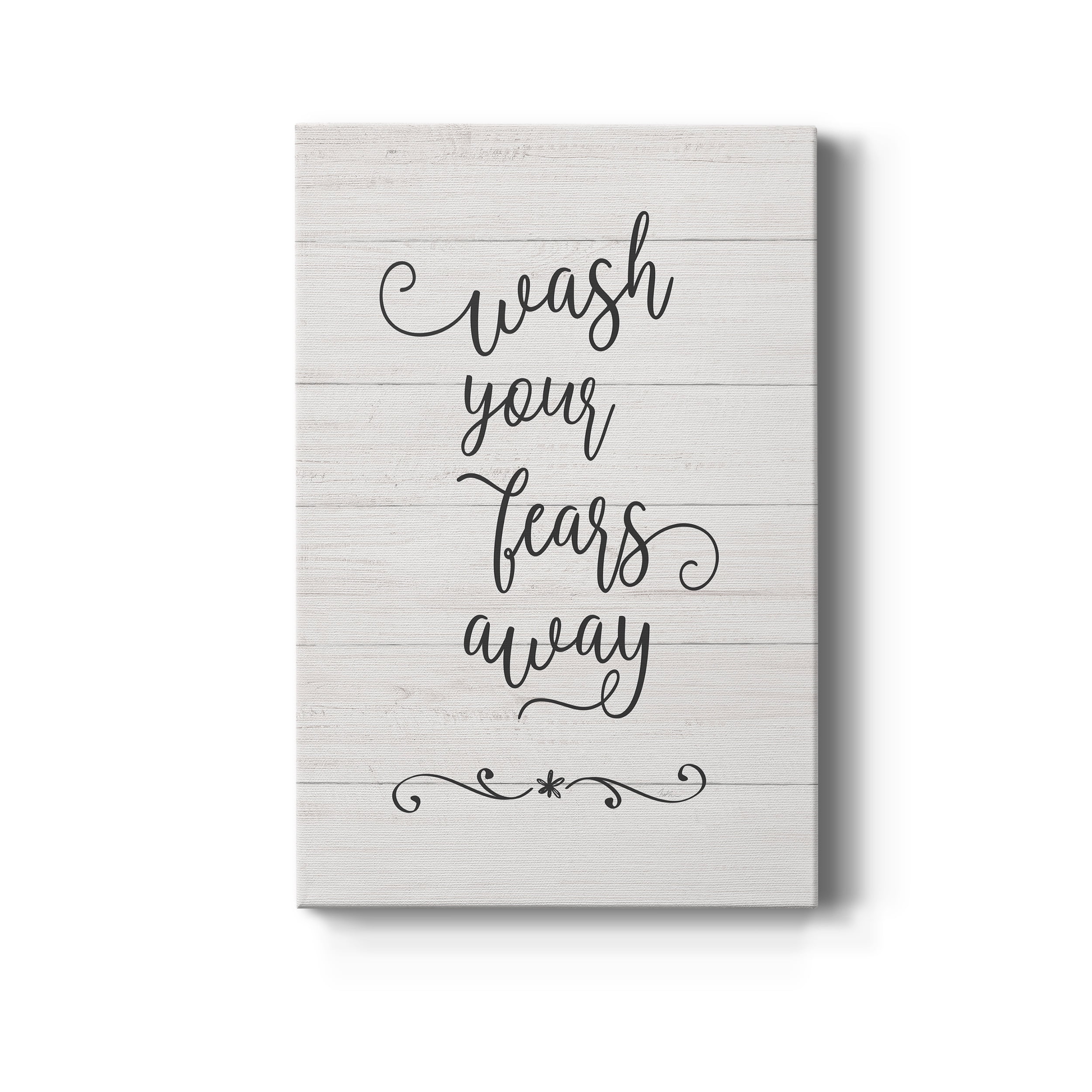 Wash Fears Premium Gallery Wrapped Canvas - Ready to Hang - 24 x 36