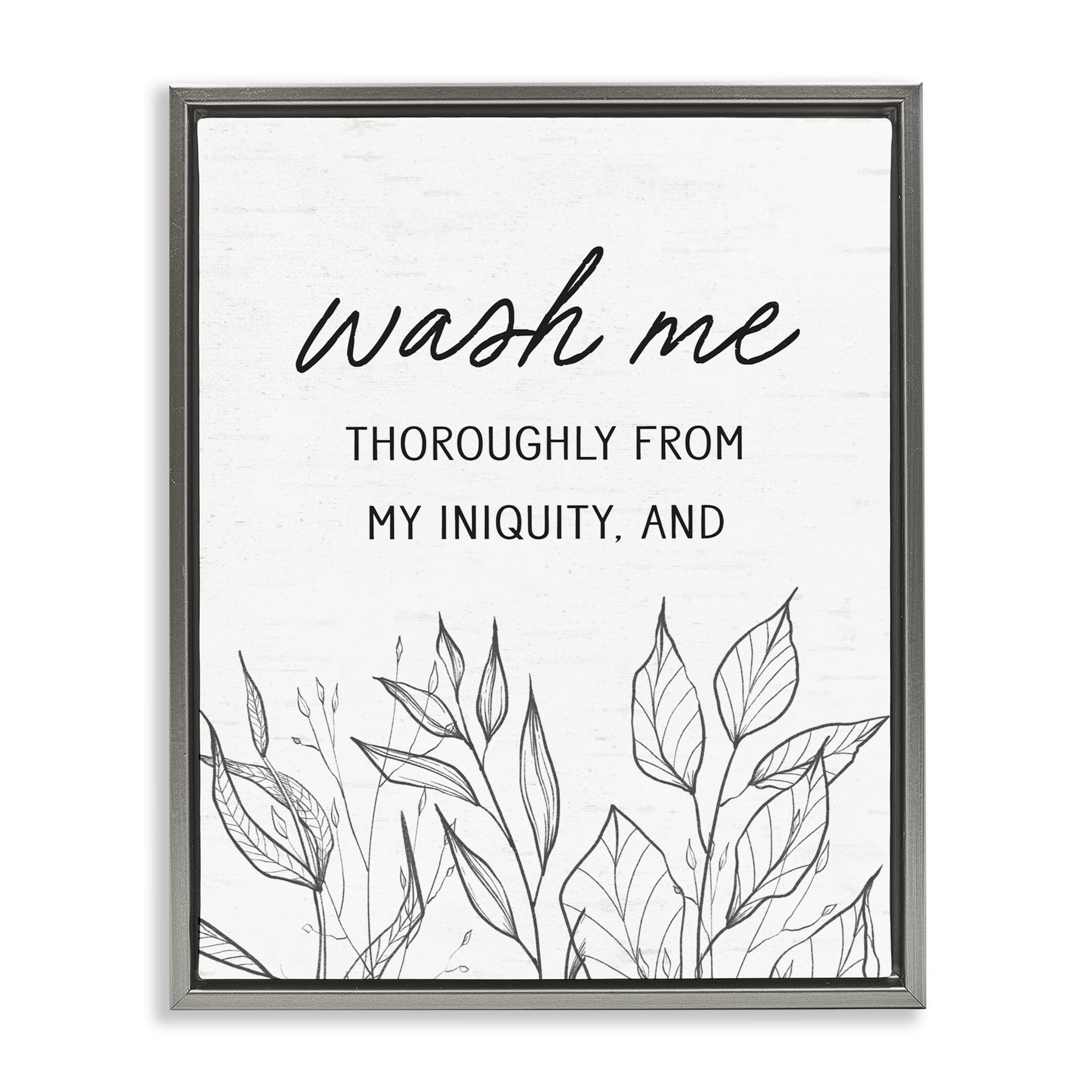 Wash Me Thoroughly Scripture Gray Framed Floater Canvas Wall Art, design by Lettered and Lined