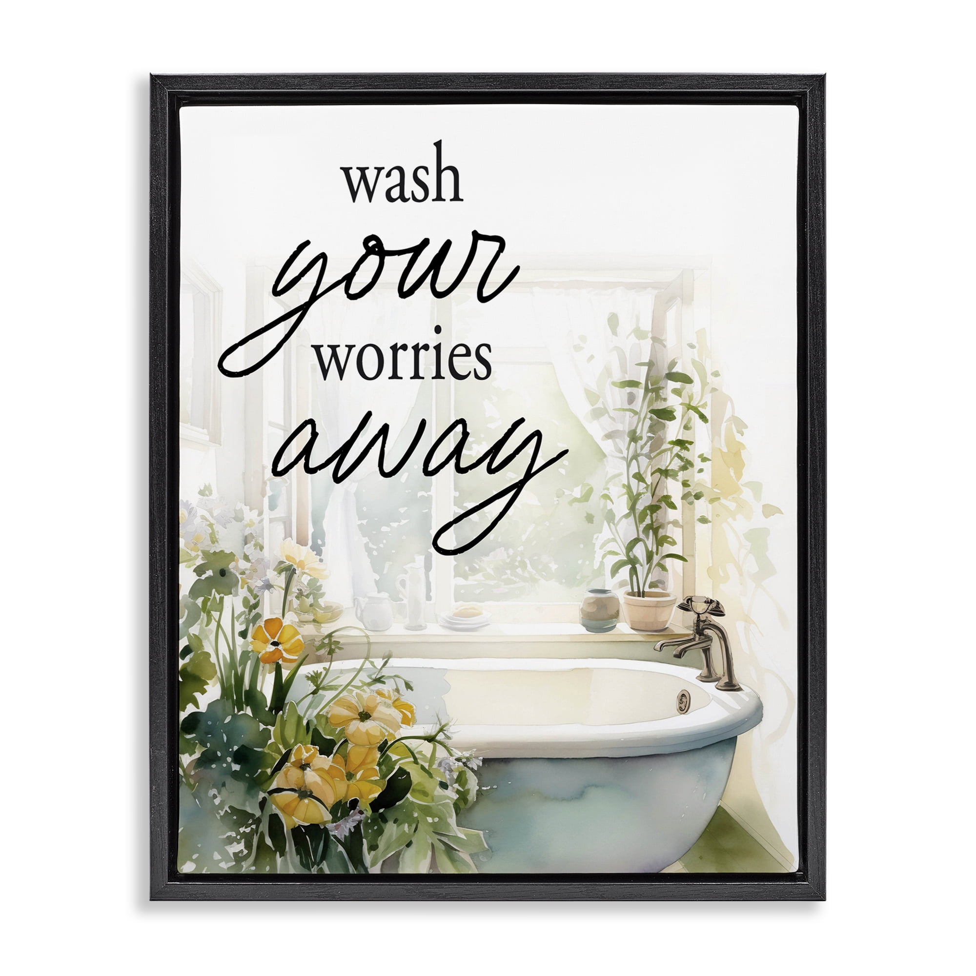 Wash Worries Away Sunlit Bath Black Framed Floater Canvas Wall Art, design by Lettered and Lined