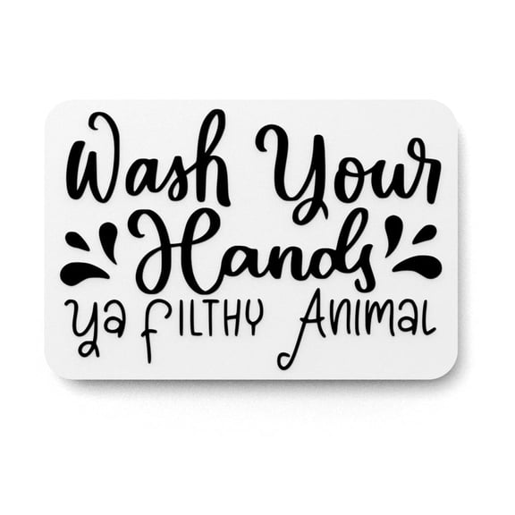 Wash Your Animal Bathroom Sign  Funny Humor Wall Decor for Home and Office
