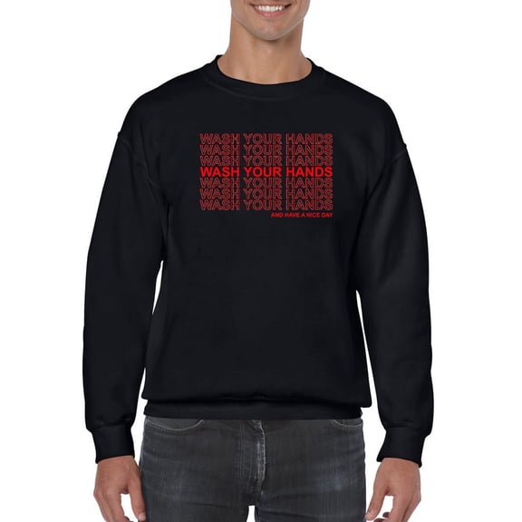 Wash Your Hands, Nice Day Sweatshirt Men -GoatDeals Designs, Male x-Large