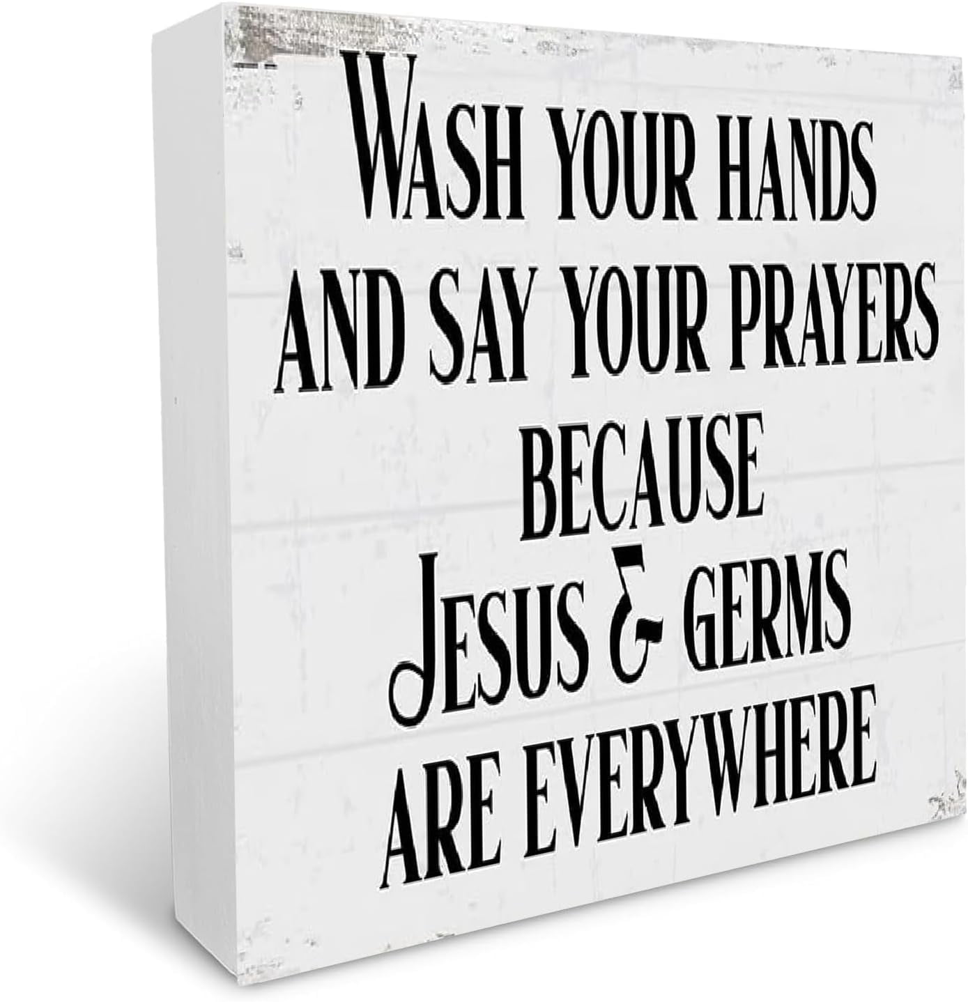 Wash Your Hands and Say Your Prayers Because Jesus &amp; Germs Are ...