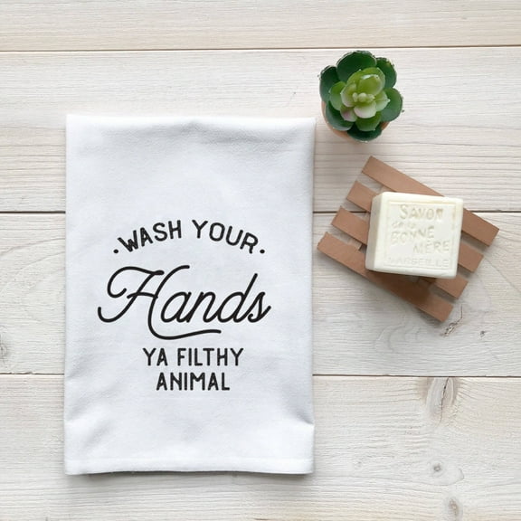 Wash Your Hands Ya Filthy Animal Flour Sack Fingertip Towel