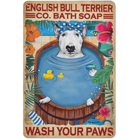 Wash Your Paws Bathroom Poster, English Bull Terrier Co. Bath Soap, Vintage Bathroom Sign Decor, Nice Arse Poster, Retro Style Farmhouse Decoration Restaurant Garage Cafe Tin Sign 12x8 Inch