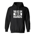 thumbnail image 1 of Wash your hands Adult Hooded Sweatshirt, 1 of 3