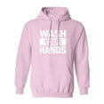 thumbnail image 1 of Wash your hands Adult Hooded Sweatshirt, 1 of 3