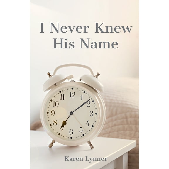 I Never Knew His Name, (Paperback)