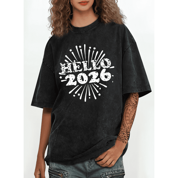 Women t Sleeve Washed Beautiful fireworks With Hello 2026 Theme Letter Graphic Tee T Shirt Tops Short Sleeve Round Neck Black S-2XL Plus Size