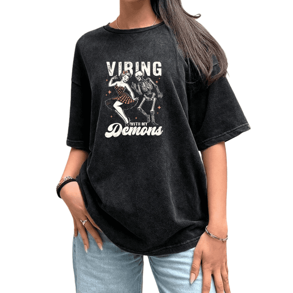Washed Black Vibing With My Demons Skeleton Dance Graphic Tees Print Tshirt Casual Shirts For Women Humor And Daily Wear Tops S-2XL