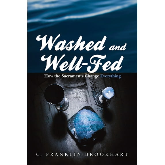 Washed and Well-Fed (Hardcover)
