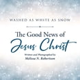 thumbnail image 1 of Washed as White as Snow: The Good News of Jesus Christ (Paperback), 1 of 1