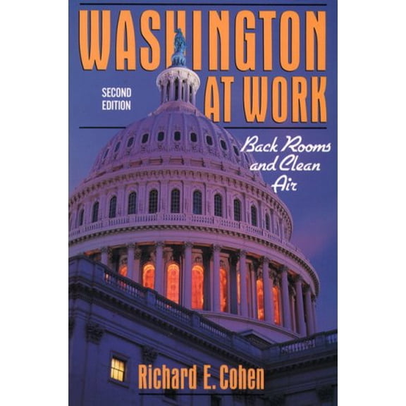 Pre-Owned Washington At Work: Back Rooms And Clean Air- (Value Pack w/MyLab Search) (2nd Edition)
