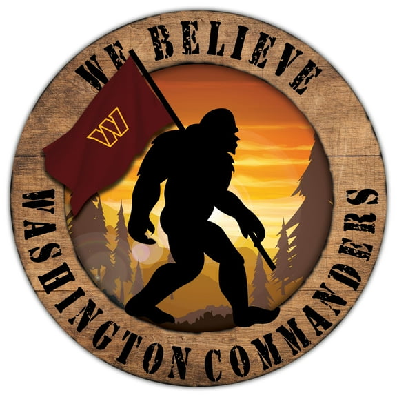 Washington Commanders 12'' We Believe Bigfoot Circle Sign