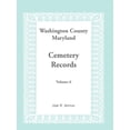 thumbnail image 1 of Washington County Maryland Cemetery Records: Volume 6 (Paperback), 1 of 1
