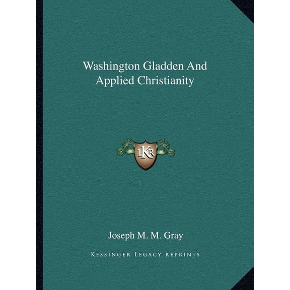 Washington Gladden And Applied Christianity (Paperback)