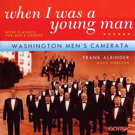 Washington Men's Camerata - When I Was a Young Man: More Classics for Men's - Music & Performance - CD