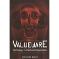 thumbnail image 1 of Washington Papers (Paperback) Valueware: Technology, Humanity and Organization, (Paperback), 1 of 1