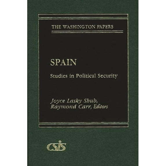 Washington Papers Spain: Studies in Political Security, (Hardcover)