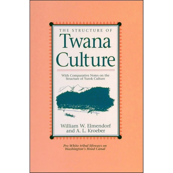 Washington State University Press Reprint: The Structure of Twana Culture (Paperback)