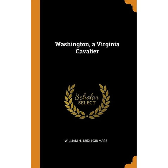 Washington, a Virginia Cavalier (Hardcover)