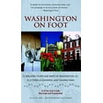 thumbnail image 1 of Pre-Owned Washington on Foot, Fifth Edition: 24 Walking Tours and Maps of Washington, DC, Old Town Alexandria, and Takoma Park Paperback, 1 of 1