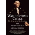 thumbnail image 1 of Pre-Owned Washington's Circle: The Creation of the President (Paperback) 0812981596 9780812981599, 1 of 1