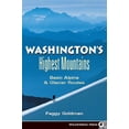 thumbnail image 1 of Pre-Owned Washington's Highest Mountains: Basic Alpine & Glacier Routes (Paperback) 089997290X 9780899972909, 1 of 1