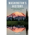thumbnail image 1 of Washington's History, Revised Edition: The People, Land, and Events of the Far Northwest, (Paperback), 1 of 1