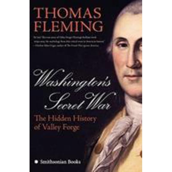 Pre-Owned Washington's Secret War: The Hidden History of Valley Forge (Paperback) 0060872934 9780060872939