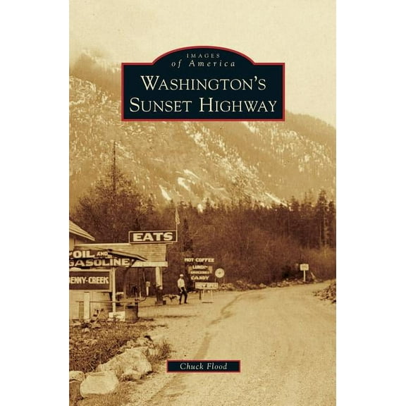 Washington's Sunset Highway (Hardcover)