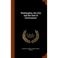 thumbnail image 1 of Washington, the City and the Seat of Government (Hardcover), 1 of 1