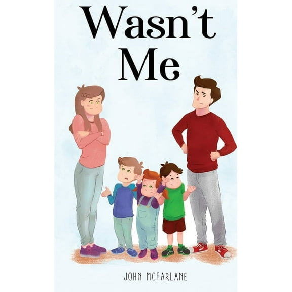 Wasn't Me, (Hardcover)