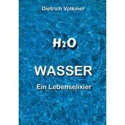 Wasser Ein Lebenselixier, Paperback