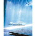 thumbnail image 1 of Pre-Owned Wasser : Gestalten Mit Wasser: Von Uferpromenaden Zu Wasserspielen (Paperback) 9783764369767, 1 of 1