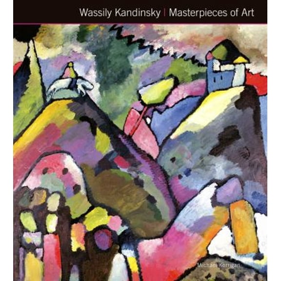 Pre-Owned Wassily Kandinsky Masterpieces of Art (Hardcover) 1783612150 9781783612154