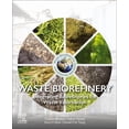thumbnail image 1 of Waste Biorefinery: Integrating Biorefineries for Waste Valorisation, (Paperback), 1 of 1