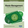 thumbnail image 1 of Waste Management: Concepts, Methodologies, Tools, and Applications, VOL 2, (Hardcover), 1 of 1