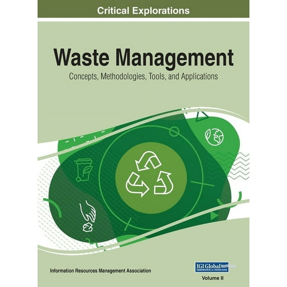 Waste Management: Concepts, Methodologies, Tools, and Applications, VOL 2, (Hardcover)