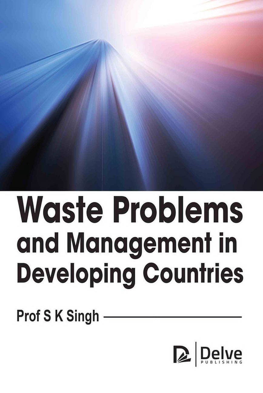 Waste Problems and Management in Developing Countries (Hardcover ...