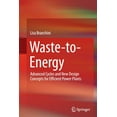 thumbnail image 1 of Waste-To-Energy: Advanced Cycles and New Design Concepts for Efficient Power Plants, (Paperback), 1 of 5