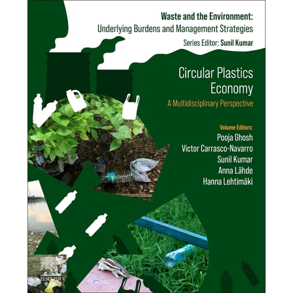 Waste and the Environment: Underlying Bu Circular Plastics Economy: A Multidisciplinary Perspective, (Paperback)