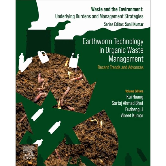 Waste and the Environment: Underlying Bu Earthworm Technology in Organic Waste Management: Recent Trends and Advances, (Paperback)