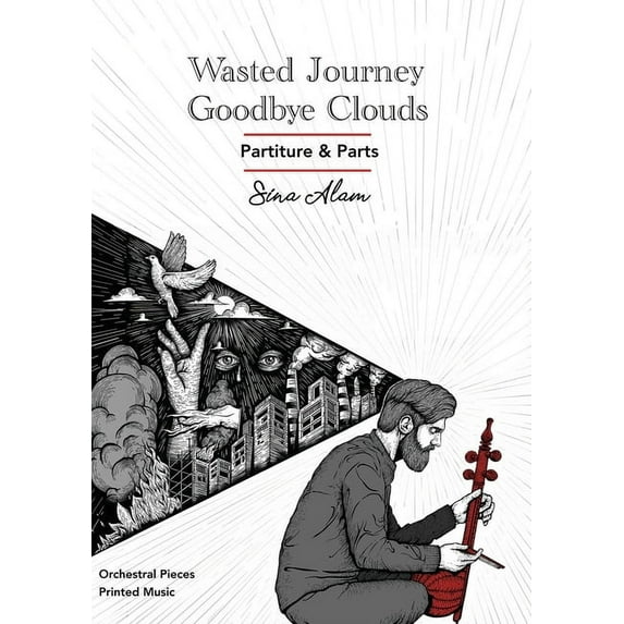 Wasted Journey & Goodbye Clouds: Orchestral Pieces Partiture and Parts, (Paperback)
