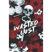 Rook & Ronin Wasted Lust A 321 Spinoff, Book 8, Paperback