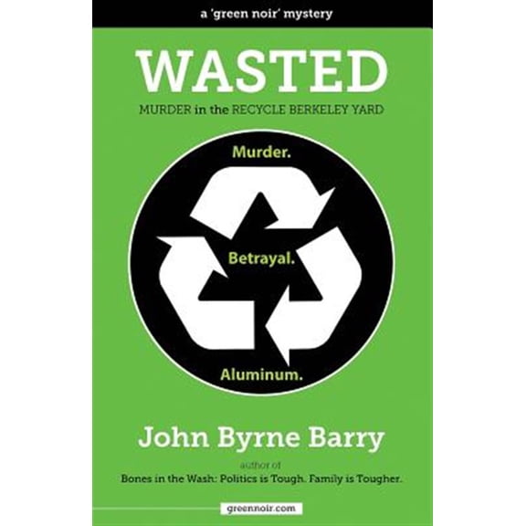 Pre-Owned Wasted: Murder in the Recycle Berkeley Yard (Paperback)