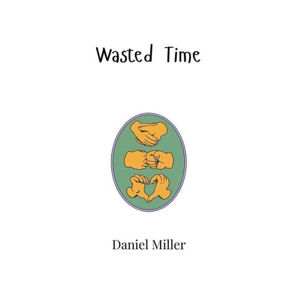 Wasted Time, (Paperback)
